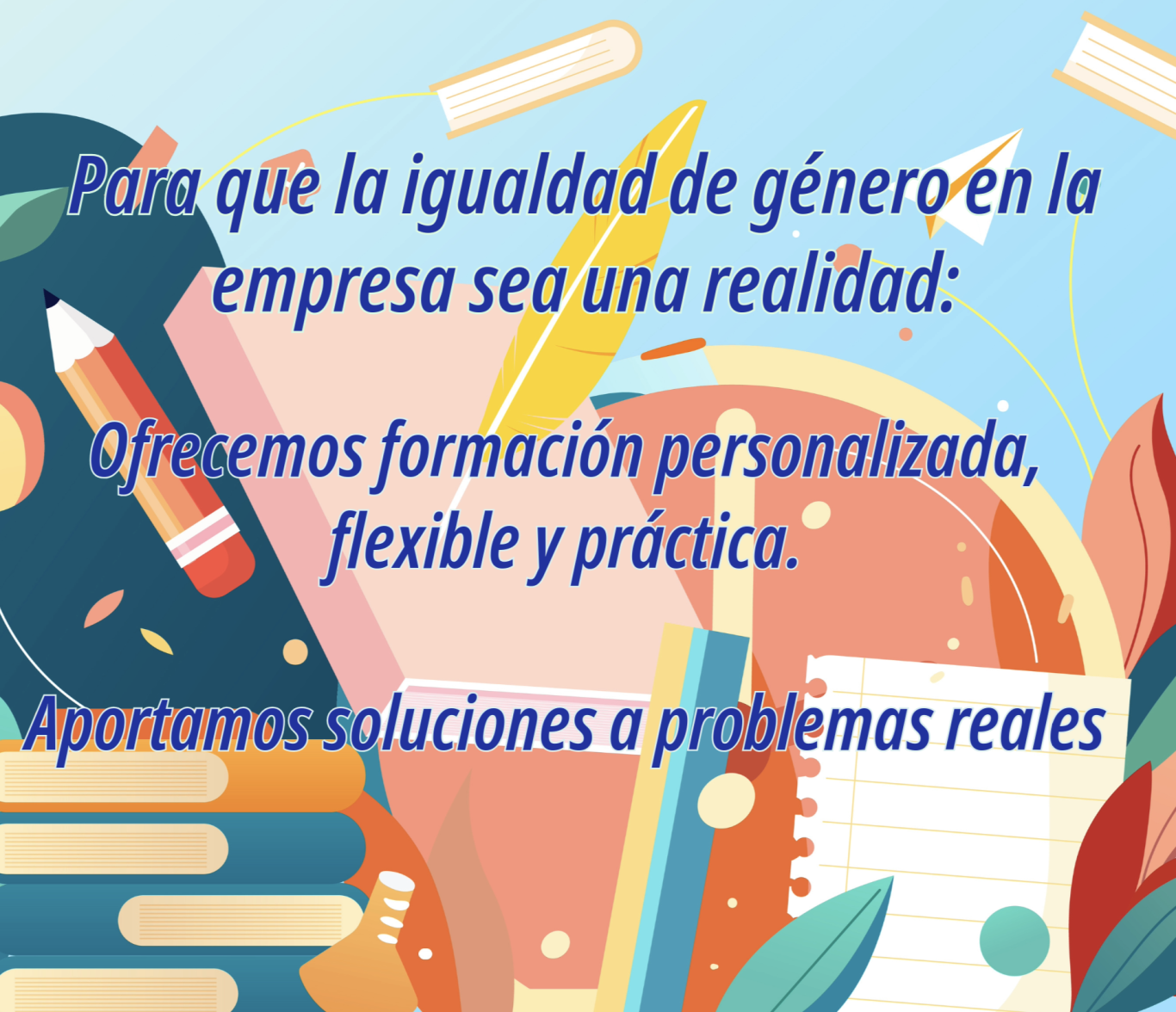 Texto resaltando la igualdad de género en la empresa y la oferta de formación personalizada.